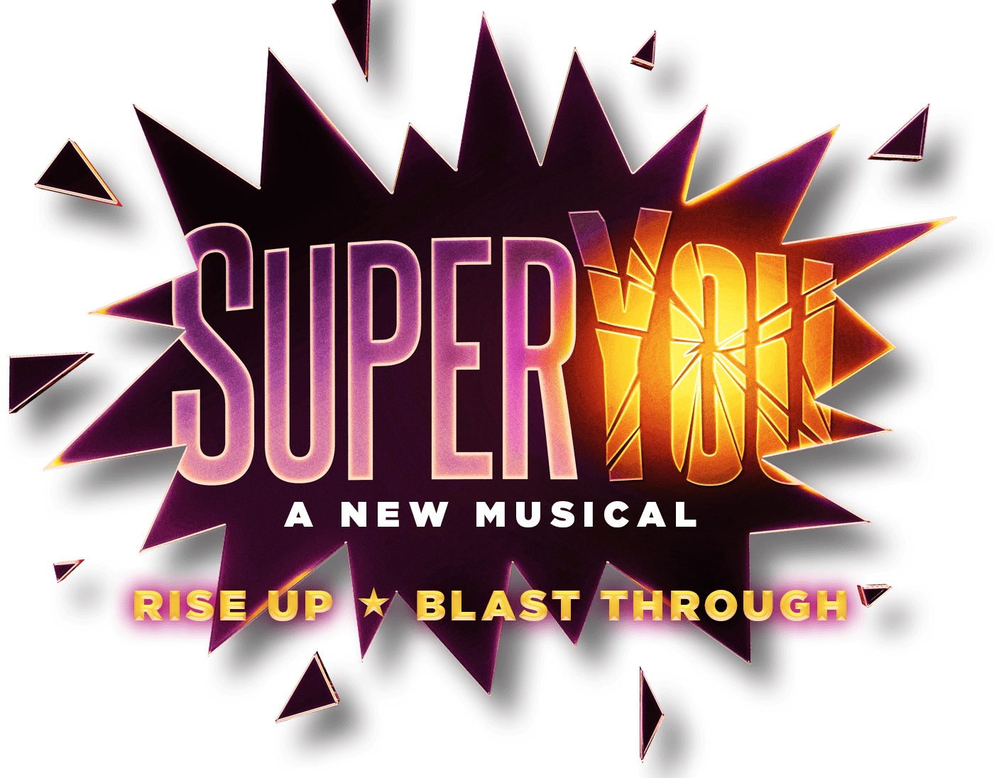 SuperYou — A New Musical: key art reading Rise Up, Blast Through